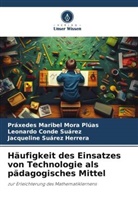 Leonard Conde Suárez, Leonardo Conde Suárez, Práxedes Maribel Mora Plúas, Jacqueline Suárez Herrera - Häufigkeit des Einsatzes von Technologie als pädagogisches Mittel