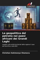 Christian SEKIMONYO SHAMAVU - La geopolitica del petrolio nei paesi africani dei Grandi Laghi