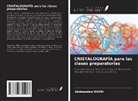 Abdessalem Badri - CRISTALOGRAFÍA para las clases preparatorias