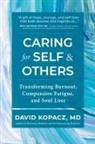 David R. Kopacz - Caring for Self & Others