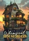 Monsoon Publishing - Whimsical Houseboats Coloring Book for Adults New Edition