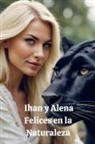 Bucur Loredan - Ihan y Alena Felices en la Naturaleza