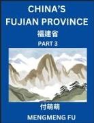 Mengmeng Fu - China's Fujian Province (Part 3)- Learn Chinese Characters, Words, Phrases with Chinese Names, Surnames and Geography