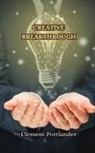 Clement Portlander - Creative Breakthrough