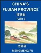 Mengmeng Fu - China's Fujian Province (Part 6)- Learn Chinese Characters, Words, Phrases with Chinese Names, Surnames and Geography