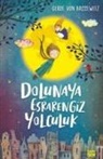 Gerdt von Bassewitz - Dolunaya Esrarengiz Yolculuk