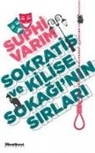 Suphi Varim - Sokratis ve Kilise Sokaginin Sirlari