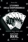 Franco Rol - L'Uomo dell'Impossibile - Volume 5