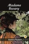 Gustave Flaubert - Madame Bovary (French Edition)