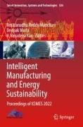 Amaranadha Reddy Manchuri, Deepak Marla, V. Vasudeva Rao, V Vasudeva Rao - Intelligent Manufacturing and Energy Sustainability - Proceedings of ICIMES 2022