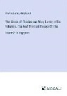 Charles Lamb, Mary Lamb - The Works of Charles and Mary Lamb; In Six Volumes, Elia And The Last Essays Of Elia