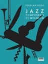 Florian Ross - Jazz Composer's Companion