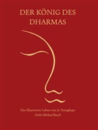 Geshe Michael Roach - Der König des Dharma