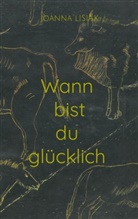 Joanna Lisiak - Wann bist du glücklich