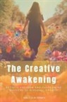 Malcolm Dewey - The Creative Awakening