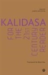 Kalidasa - Kalidasa For The 21St Century Reader