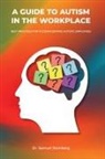 Samuel Steinberg - A Guide to Autism in the Workplace, Best Practices for Accommodating Autistic Employees