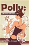 L. T. Meade - Polly: A New-Fashioned Girl