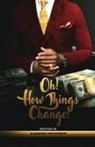 Aleasher Hightower - Oh! How Things Change!