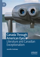 Jennifer Andrews - Canada Through American Eyes