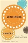 Erika Dyck, Maureen Lux - Challenging Choices
