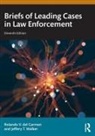 Rolando V. del Carmen, Rolando V. (Sam Houston State Universi Del Carmen, Jeffery T. Walker, Walker Jeffery T. - Briefs of Leading Cases in Law Enforcement