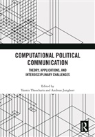 Andreas Jungherr, Jungherr Andreas, Yannis Theocharis - Computational Political Communication