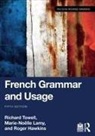 Roger Hawkins, Hawkins Roger, Marie-Noëlle Lamy, Richard Towell, Richard (University of Salford Towell, Towell Richard - French Grammar and Usage