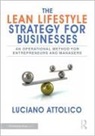 Luciano Attolico - Lean Lifestyle Strategy for Businesses