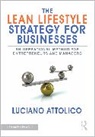 Luciano Attolico - Lean Lifestyle Strategy for Businesses