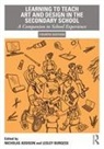 Nicholas (Institute of Education Addison, Nicholas Addison, Addison Nicholas, Lesley Burgess, Burgess Lesley - Learning to Teach Art and Design in the Secondary School
