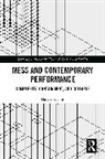 Harriet Curtis, Curtis Harriet - Mess and Contemporary Performance
