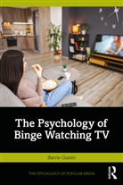 Barrie Gunter, Barrie (University of Leicester Gunter - Psychology of Binge Watching TV