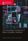 Andrea A. Sanders Davis, Andrea A. Davis, Leslie Sanders - Routledge Handbook of Black Canadian Literature