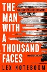 Lex Noteboom - The Man with a Thousand Faces