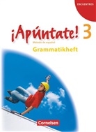 Joachim Balser, Nadine Stephan - ¡Apúntate! - Spanisch als 2. Fremdsprache - Ausgabe 2008 - Band 3