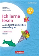Barbara Streubel, Inge Blatt, Christina Köpp, Inge Blatt, Christina Köpp, Barbara Streubel - Ich lerne lesen - ...und richtig schreiben von Anfang an - Klasse 1