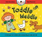 Julia Donaldson, Donaldson Julia, Nick Sharratt, Sharratt Nick - Toddle Waddle
