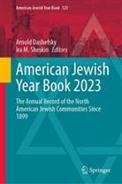 Arnold Dashefsky, M Sheskin, Ira M Sheskin, Ira M. Sheskin - American Jewish Year Book 2023