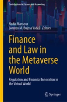Lorenzo M. Bujosa Vadell, Lorenzo Mateo Bujosa Vadell, M Bujosa Vadell, Nadia Mansour, Mateo Bujosa Vadell - Finance and Law in the Metaverse World