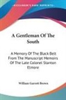 William Garrott Brown - A Gentleman Of The South