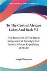 Joseph Thompson - To The Central African Lakes And Back V2