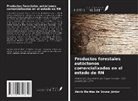 Aécio Dantas de Sousa Júnior - Productos forestales autóctonos comercializados en el estado de RN