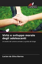 Lucian da Silva Barros - Virtù e sviluppo morale degli adolescenti