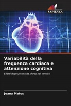 Joana Matos - Variabilità della frequenza cardiaca e attenzione cognitiva