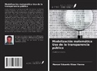 Manoel Eduardo Ribas Vianna - Modelización matemática Uso de la transparencia pública