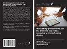 P. Arockia Mary P., Geerthik S., Jagadeeswari S. - Marketing potenciado por IA: Domine las redes sociales y el marketing digital