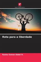 Rasha Osman Abdel H. - Rota para a liberdade