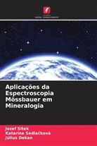 J&uacute;lius Dekan, Katar&iacute;na Sedla&iquest;kov&aacute;, Katar&iacute;na Sedlackov&aacute;, Jozef Sitek - Aplica&ccedil;&otilde;es da Espectroscopia M&ouml;ssbauer em Mineralogia