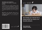 Marija Dolinskaja, Mihail Dolinskij - Aprendizaje por Internet de la programación de textos en la escuela primaria